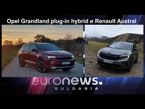 Auto Fest S08EP09 - Opel Grandland Plug-in Hybrid и Renault Austral